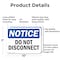 Signmission Do Not Disconnect, 10 in W x Rectangle, Aluminum OS-2PACK-NS-A-710-L-11143 - alternate 7